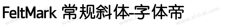 FeltMark 常规斜体字体转换